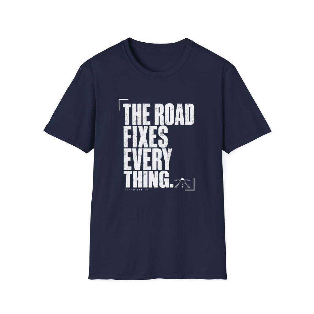 Road Fixes Everything T-Shirt