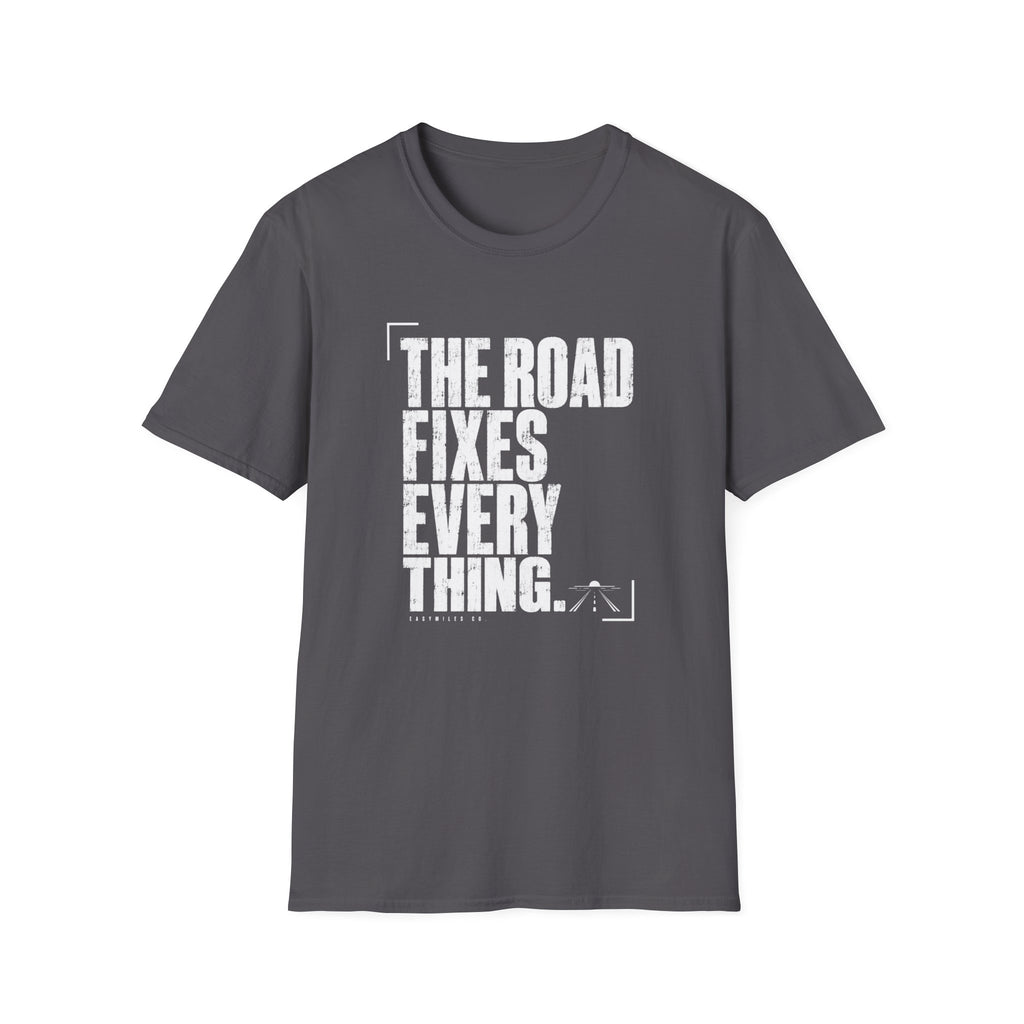 Road Fixes Everything T-Shirt