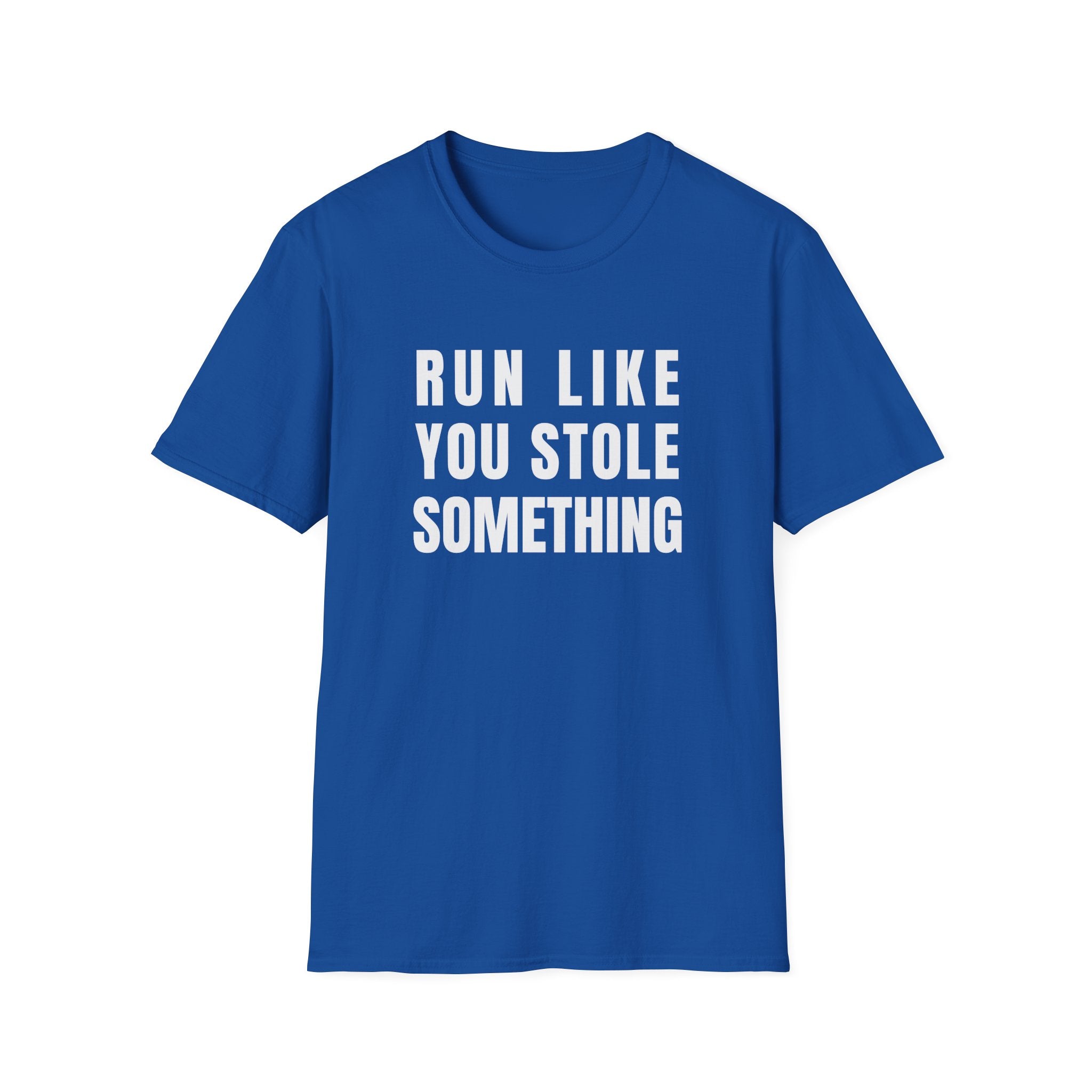 Run Like You Stole T-Shirt