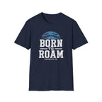 Born to Roam T-Shirt