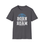 Born to Roam T-Shirt