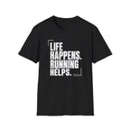 Running Helps T-Shirt