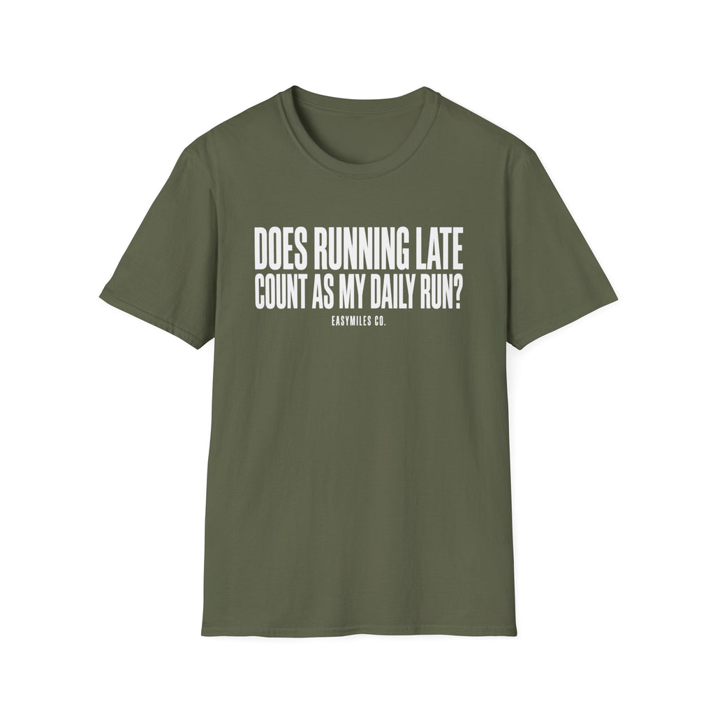 Running Late T-Shirt