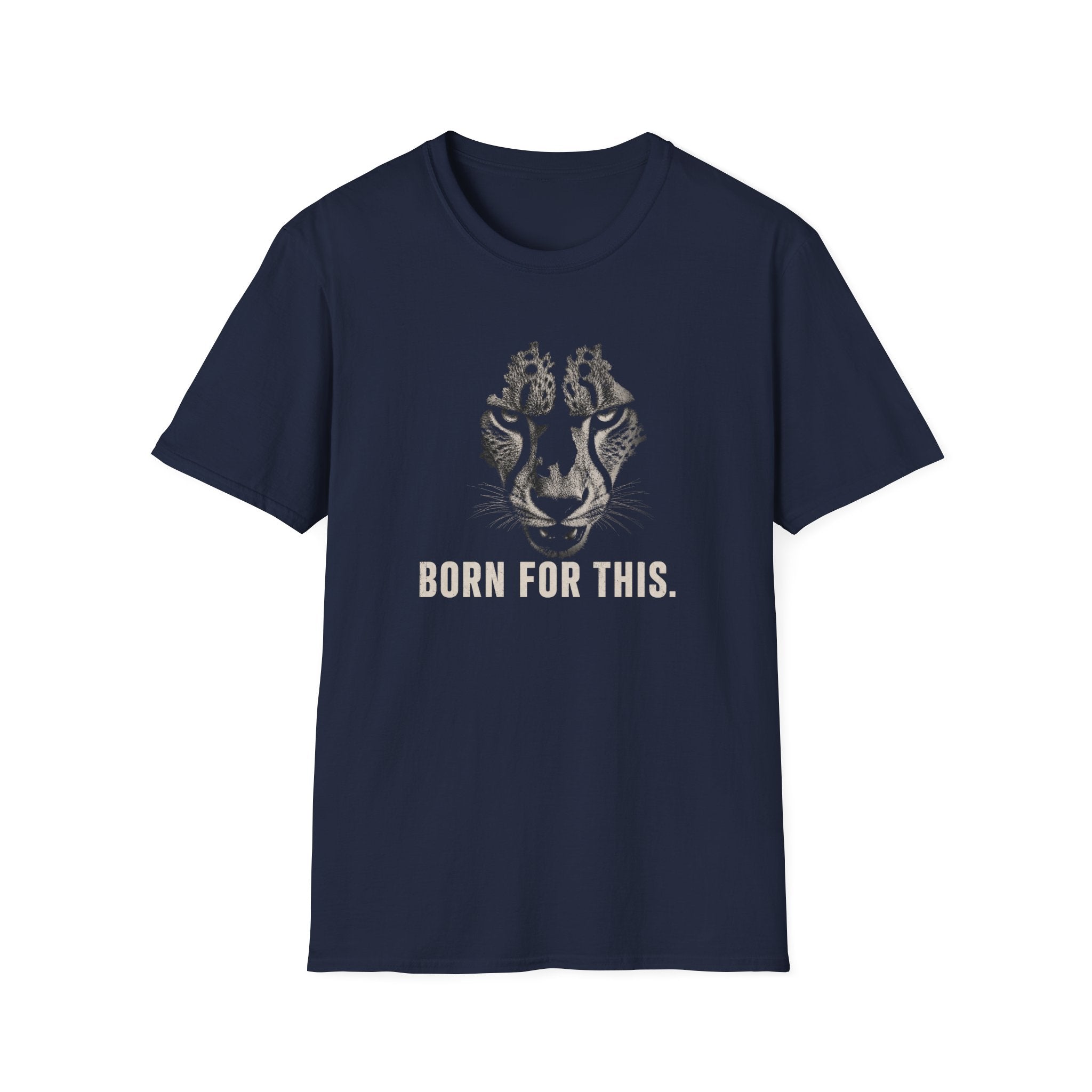 Born For This T-Shirt