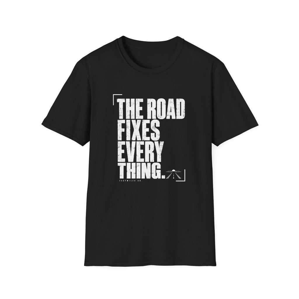 Road Fixes Everything T-Shirt