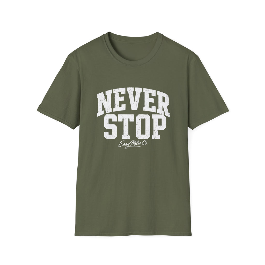 Never Stop T-Shirt