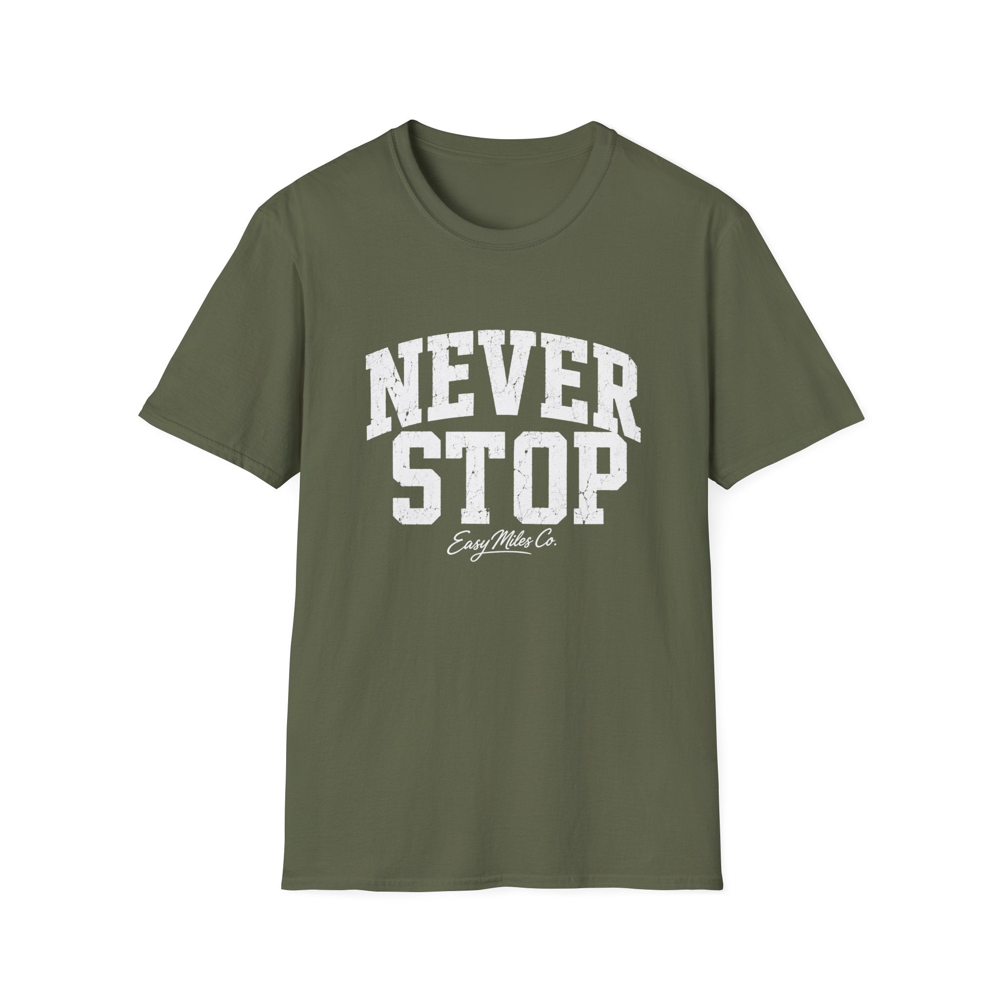 Never Stop T-Shirt
